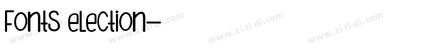 Fonts election字体转换